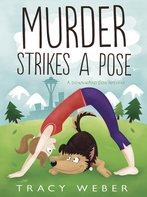 Title details for Murder Strikes a Pose by Tracy Weber - Available